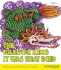 Image for The Dragon King It Was That Died