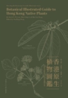 Image for Botanical Illustrated Guide to Hong Kong Native Plants