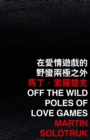 Image for Off the Wild Poles of Love Games
