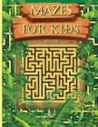 Image for Mazes for Kids Ages 4-8 with Puzzles and Problem-Solving