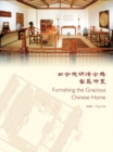 Image for Furnishing the Gracious Chinese Home