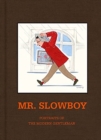 Image for MR. SLOWBOY: Portraits of the Modern Gentleman