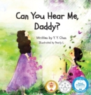 Image for Can You Hear Me, Daddy?