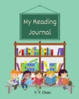 Image for My Reading Journal : A Guided Journal for Kids to Keep Track of their Reading