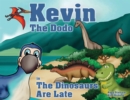 Image for Kevin the Dodo in The Dinosaurs are Late