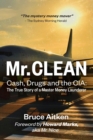 Image for Mr. Clean - Cash, Drugs and the CIA