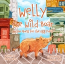 Image for Welly the Wild Boar and the Quest for the Egg Puffs