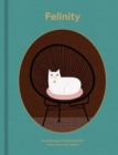 Image for Felinity  : an anthology of illustrated cats from around the world