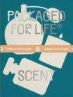 Image for Packaged for Life: Scent