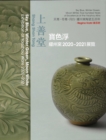 Image for Sky blue, winter green, moon white  : five hundred years of excellence at the Yaozhau kilns