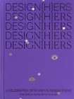 Image for Design h ers  : a celebration of women in design today