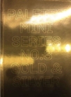Image for Palette Mini Series 03: Gold &amp; Silver