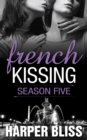 Image for French Kissing: Season Five: Episodes 19-21