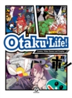 Image for Otaku life!  : comics, video games and cosplay