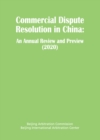 Image for Commercial Dispute Resolution in China: An Annual Review and Preview 2020