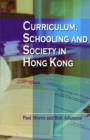 Image for Curriculum, schooling and society in Hong Kong