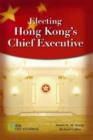 Image for Electing Hong Kong&#39;s Chief Executive