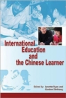 Image for International Education and the Chinese Learner