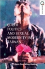 Image for Queer politics and sexual modernity in Taiwan