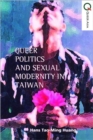 Image for Queer politics and sexual modernity in Taiwan