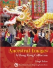 Image for Ancestral images  : a Hong Kong collection