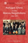 Image for Portugal, China, and the Macau Negotiations, 1986-1999