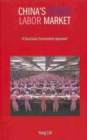 Image for China&#39;s urban labor market  : a structural econometric approach