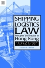 Image for Shipping and logistics law  : principles and practice in Hong Kong
