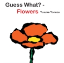 Image for Guess What?-Flowers