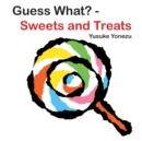 Image for Guess What?-Sweets And Treats