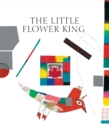 Image for Little Flower King, The