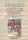 Image for Gunboat Justice Volume 2 : British and American Law Courts in China and Japan (1842-1943)