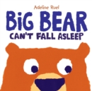 Image for Big Bear Can&#39;t Fall Asleep