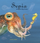 Image for Sepia And The Big Ocean