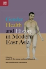 Image for Gender, Health, and History in Modern East Asia
