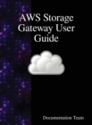 Image for AWS Storage Gateway User Guide