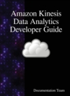 Image for Amazon Kinesis Data Analytics Developer Guide