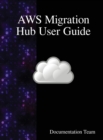 Image for AWS Migration Hub User Guide