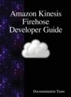 Image for Amazon Kinesis Firehose Developer Guide