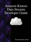 Image for Amazon Kinesis Data Streams Developer Guide