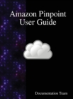 Image for Amazon Pinpoint User Guide