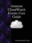 Image for Amazon CloudWatch Events User Guide