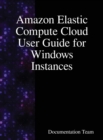 Image for Amazon Elastic Compute Cloud User Guide for Windows Instances