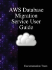 Image for AWS Database Migration Service User Guide