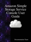Image for Amazon Simple Storage Service Console User Guide