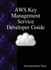 Image for AWS Key Management Service Developer Guide