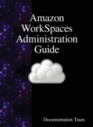 Image for Amazon WorkSpaces Administration Guide
