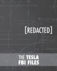 Image for The Tesla FBI Files