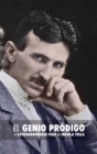 Image for El Genio Prodigo : La Extraordinaria Vida de Nikola Tesla