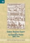 Image for Chinese Diaspora Charity and the Cantonese Pacific, 1850-1949